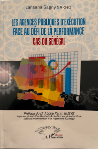 Dr Lansana Gagny Sakho publie « Agences publiques d’exécution face au défi de la performance »