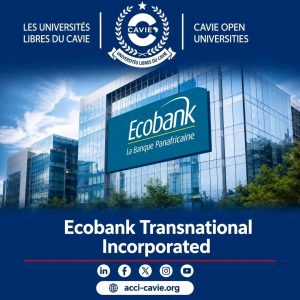 ZLECAf : quand le financement d’ECOBANK rencontre l’intelligence économique du CAVIE au profit des PME